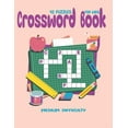 thumbnail image 1 of Crossword Books ( 42 Puzzles ) For Kids Medium Difficulty: Puzzles Brain for Men, Women Adult & Seniors! Medium Difficul, (Paperback), 1 of 1