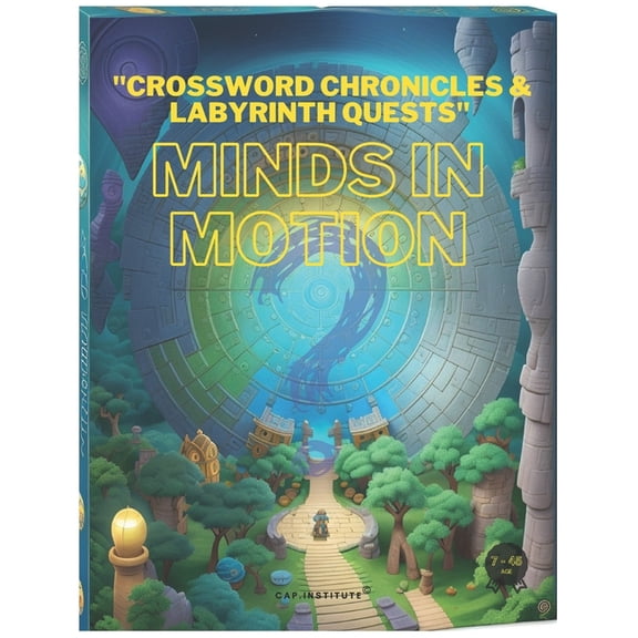 Crossword Chronicles & Labyrinth Quests: Minds in Motion (Paperback)