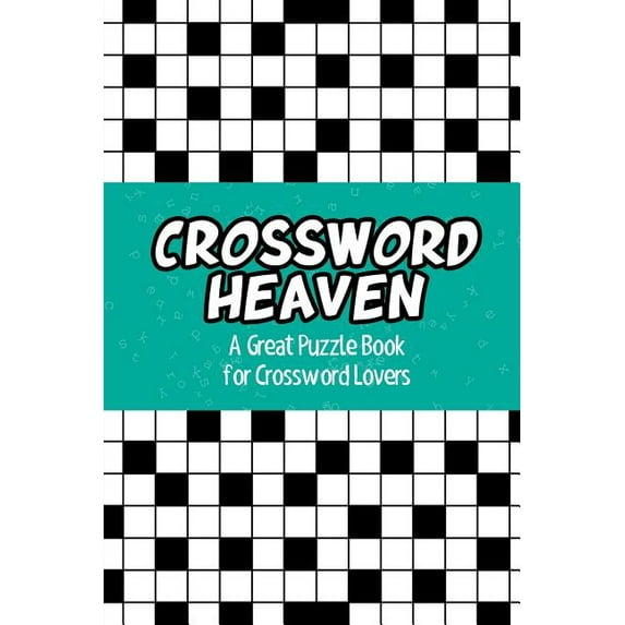 Crossword Heaven A Great Puzzle Book for Crossword Lovers (Paperback