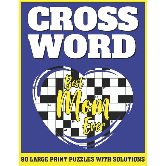 Crossword: Large Print Sunday Crossword Puzzles For Senior Mums As A Special Gift For Mothers, (Paperback)