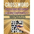 Crossword Puzzle Book for Adults Medium Difficulty 100 Puzzles