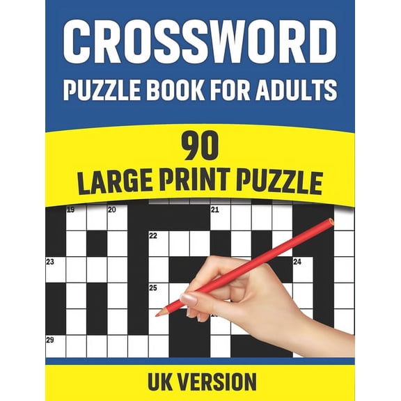 Crossword Puzzle Book For Adults: UK Version Large Print Quick Daily Cross Word Activity Books With Solution For Adults And Seniors Mums And Dad 90 Puzzles ( UK Spelling) (Paperback)(Large Print)