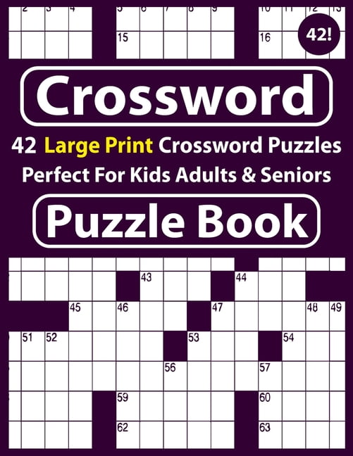 Crossword Puzzle Book : Crossword 42 Puzzles Book-Brain Games Large Print Puzzles Book-Crossword For Kids Adults & More! (Paperback)