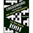 thumbnail image 1 of Crossword Puzzle Book : You Were Born In 1991: Large Print Crossword Puzzles For Adults And Seniors With 100+ Puzzles And Solutions For Those Who Were Born In 1991 (Paperback), 1 of 1