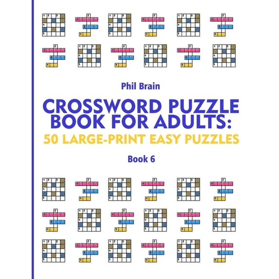 Crossword Puzzle Book for Adults : 50 Large-Print Easy Puzzles (book 6) (Paperback)