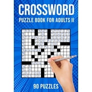 Crossword Puzzle Book for Adults II Cross Word Activity Puzzlebook 90 Puzzles US Version, Paperback
