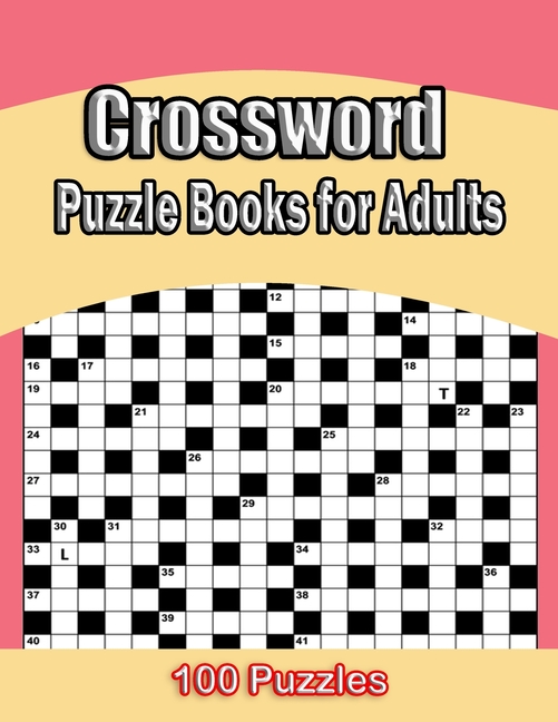 Crossword Puzzle Books For Adults 100 Crossword Puzzles For Adults