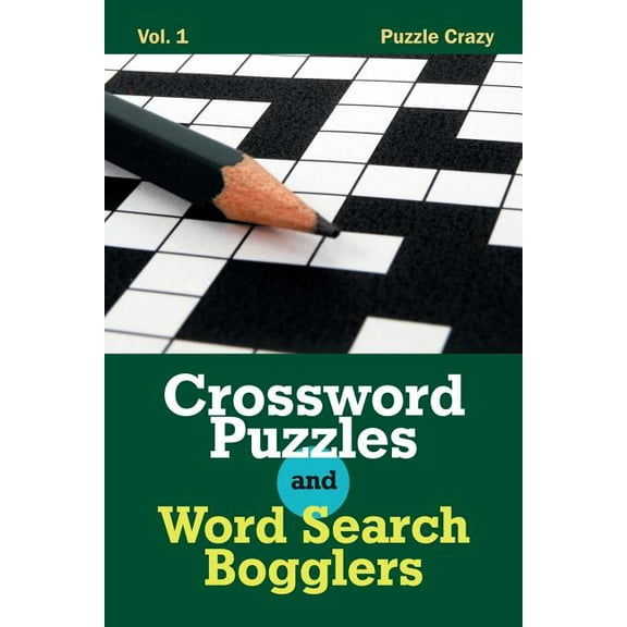 Crossword Puzzles And Word Search Bogglers Vol. 1 (Paperback)