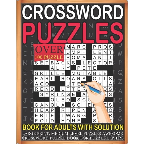 Crossword Puzzles Book For Adults With Solution Over 100 Puzzle Large-print, Medium level Puzzles Awesome Crossword Puzzle Book For Puzzle Lovers (Paperback)