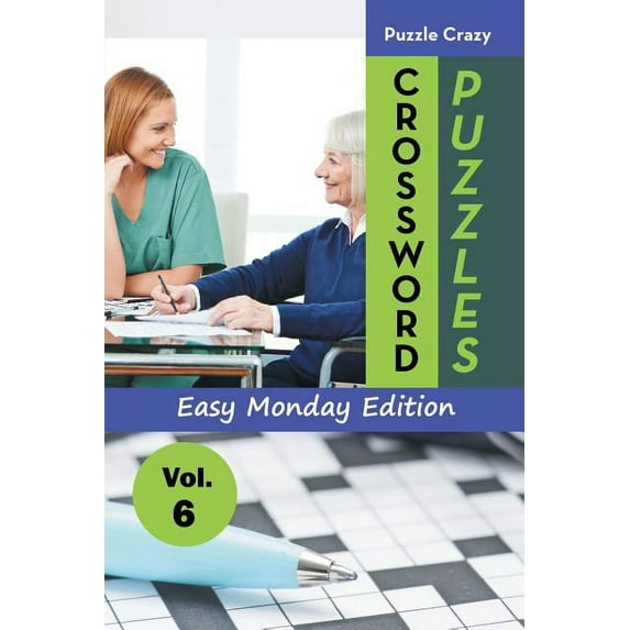 Crossword Puzzles Easy Monday Edition Vol. 6 (Paperback)
