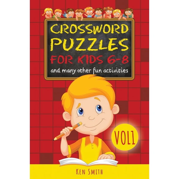 Crossword Puzzles for Kids 6-8: and many other fun activities