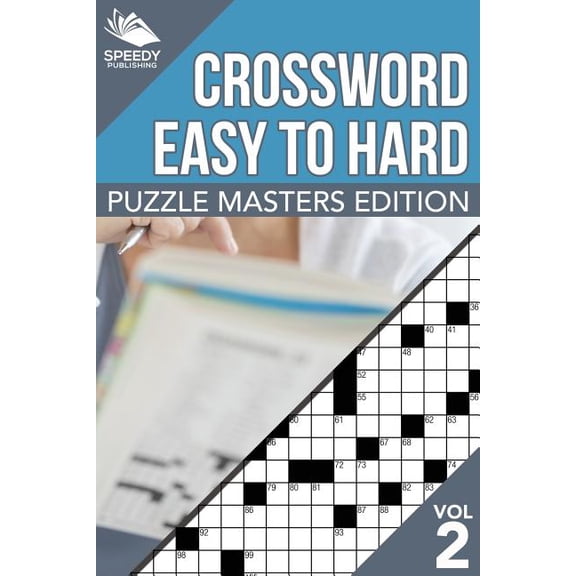 Crosswords Easy To Hard: Puzzle Masters Edition Vol 2 (Paperback)