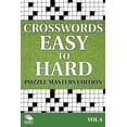 thumbnail image 1 of Crosswords Easy To Hard: Puzzle Masters Edition Vol 4 Paperback 1682801845 9781682801840 Speedy Publishing LLC, 1 of 1