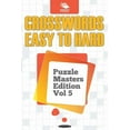 thumbnail image 1 of Crosswords Easy To Hard: Puzzle Masters Edition Vol 5 (Paperback), 1 of 1