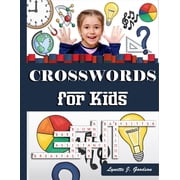 Crosswords for Kids 101 Coolest puzzles to solve for ages 7 and up, Paperback
