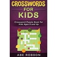 Crosswords for Kids: Crossword Puzzle Book for Kids Ages 8 and Up (Hardcover) - Walmart.com