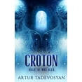 thumbnail image 1 of CrotÃ³n: Viaje Al MÃ¡s AllÃ¡, (Paperback), 1 of 1