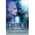 thumbnail image 1 of Croton ll: Journey Back to Earth, 1 of 1