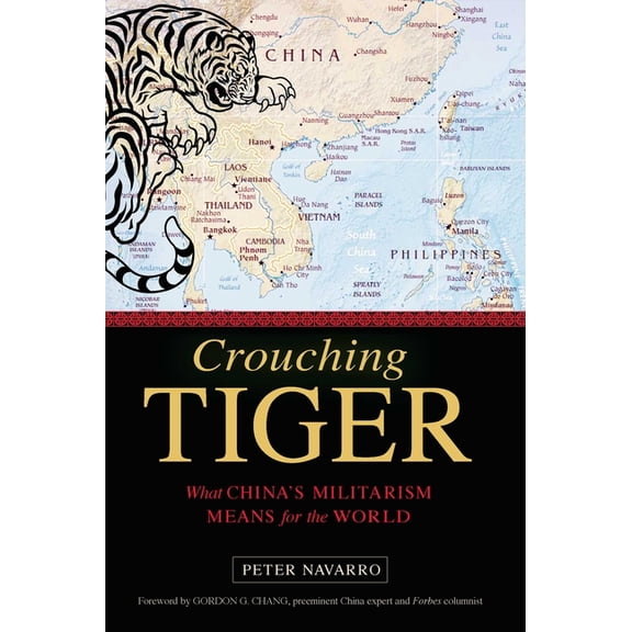 Crouching Tiger: What China's Militarism Means for the World, (Hardcover)