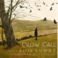 thumbnail image 1 of Pre-Owned Crow Call (Hardcover) 0545030358 9780545030359, 1 of 1