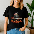 thumbnail image 1 of Crow With Knife I Put The Fun In Funeral Word Art Shirt, Meme Tee, Trending Tshirt, Funny Friend Gift,Quote, 1 of 5