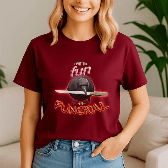 Crow With Knife I Put The Fun In Funeral Word Art Shirt, Meme Tee, Trending Tshirt, Funny Friend Gift,Quote