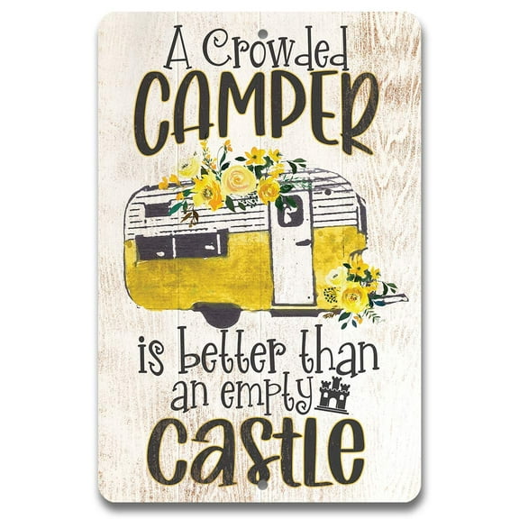A Crowded Camper - Great Camping Accessories, Travel Display Outdoor Decor, Glamping and Cabin Decorations, Floral Yellow RV Campers Gift Idea, 8x12 Use Indoors or Outdoors Durable Metal Sign