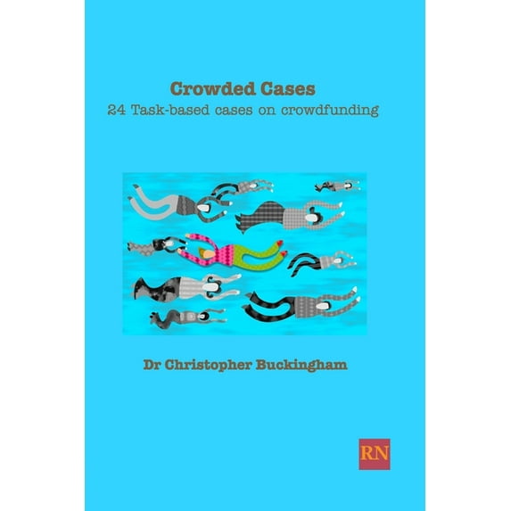 Crowded Cases: 24 task-based cases on crowdfunding, (Paperback)