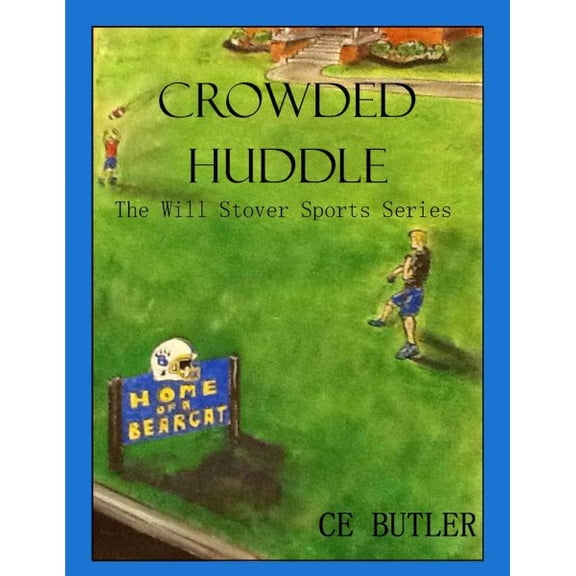 The Will Stover Sports: Crowded Huddle (Paperback)