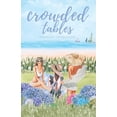 thumbnail image 1 of The Crowded Tables Crowded Tables: A Small-Town Island Romance, Book 1, (Paperback), 1 of 1