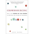thumbnail image 1 of Pre-Owned Crowdsourcing: Why the Power of the Crowd Is Driving the Future of Business (Paperback) 0307396215 9780307396211, 1 of 1