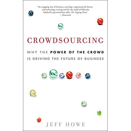Pre-Owned Crowdsourcing: Why the Power of the Crowd Is Driving the Future of Business (Paperback) 0307396215 9780307396211