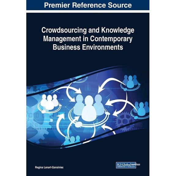 Crowdsourcing and Knowledge Management in Contemporary Business Environments (Paperback)