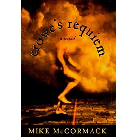 Pre-Owned Crowe's Requiem : A Novel (Hardcover) 0805053700 9780805053708