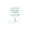thumbnail image 1 of Pre-Owned Crowell's Handbook of Classical Mythology (Hardcover) 069022608X 9780690226089, 1 of 1