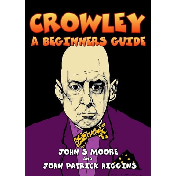Crowley - A Beginners Guide, (Paperback)