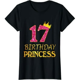 Crown 17th Birthday Princess Girl Shirt 17 Years Old Gifts Crown 17th Birthday Princess Girl Shirt 17 Years Old Gifts