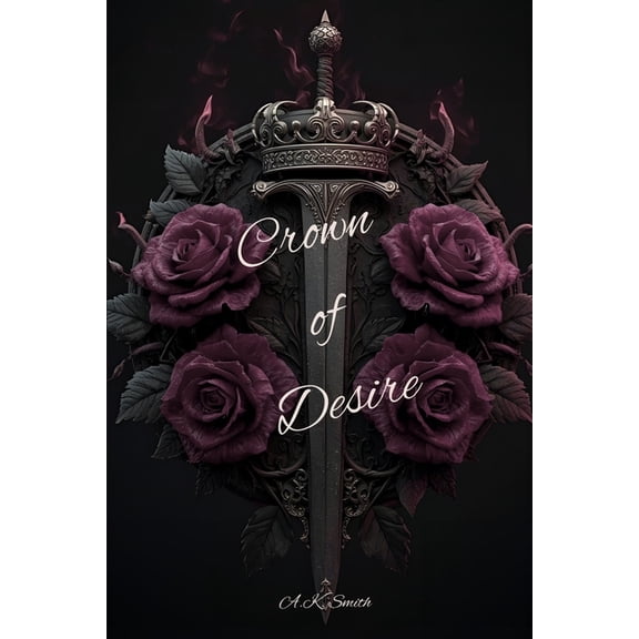 Crown of Desire Crown of Desire: Book One of the Crown of Desire Series, Book 1, (Paperback)