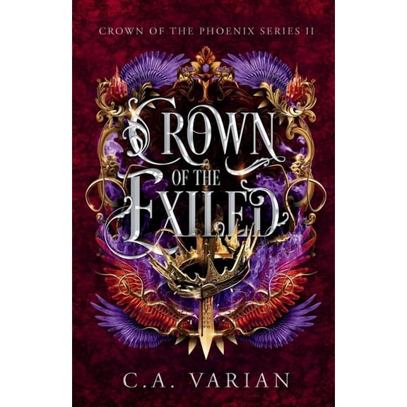 Crown of the Phoenix Crown of the Exiled, (Paperback)