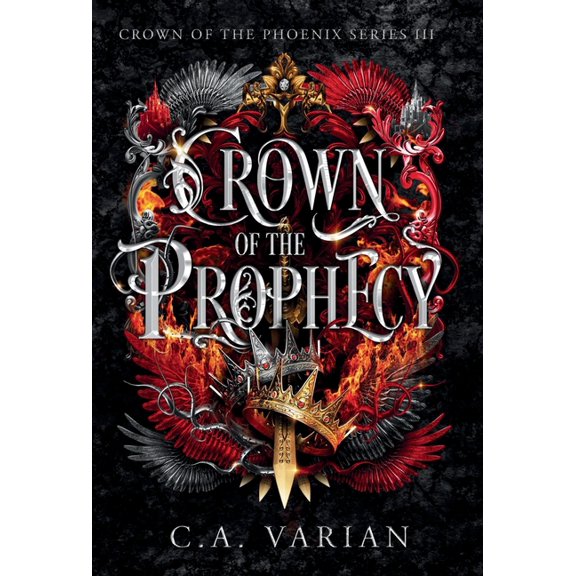 Crown of the Phoenix Crown of the Prophecy, Book 3, (Hardcover)