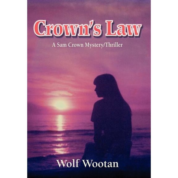 Crown's Law: A Sam Crown Mystery/Thriller (Hardcover)