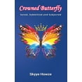 thumbnail image 1 of Crowned Butterfly : Saved, Submitted and Subjected (Paperback), 1 of 1