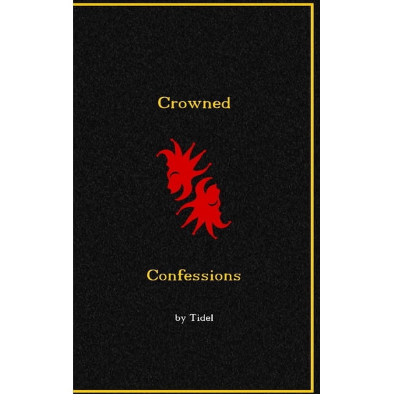 Crowned Confessions, (Hardcover)