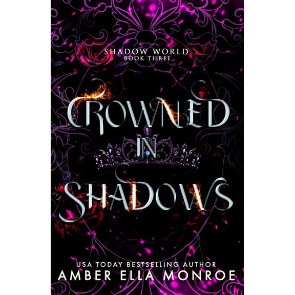 Shadow World Crowned In Shadows: A Paranormal Why Choose Fantasy Romance, Book 3, (Paperback)