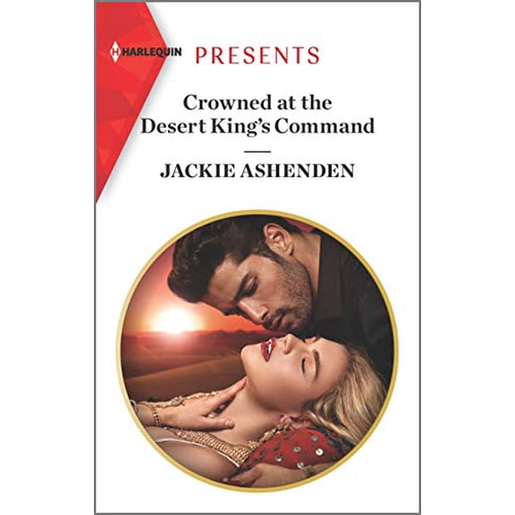 Pre-Owned Crowned at the Desert King's Command (Unknown) 1335148302 9781335148308