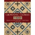 thumbnail image 1 of Pre-Owned Crowning Glories: Discover the Arrow Crown Block, 9 Quilt Projects, Over 80 Design Possibilities (Paperback) 157120282X 9781571202826, 1 of 1
