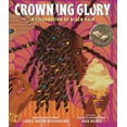 thumbnail image 1 of Crowning Glory: A Celebration of Black Hair, (Hardcover), 1 of 1
