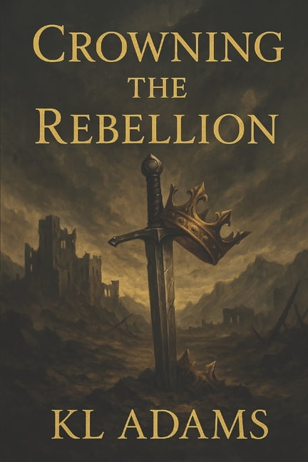 Crowning The Rebellion, (Paperback)