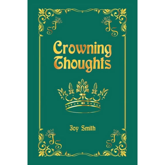 Crowning Thoughts, (Paperback)