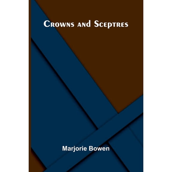 Crowns And Sceptres, (Paperback)